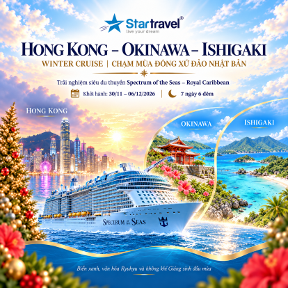 HONG KONG – OKINAWA – ISHIGAKI | Trải nghiệm siêu du thuyền Spectrum of the Seas – Royal Caribbean